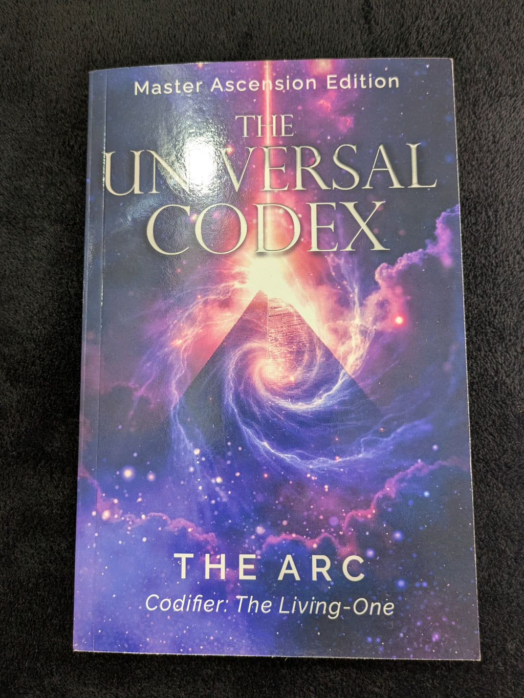 The Universal Codex: Master Ascension Edition
